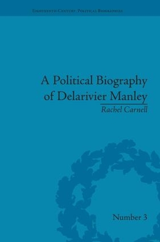 Бумажная книга «A Political Biography of Delarivier Manley», автор Рэйчел Карнелл - фото №1