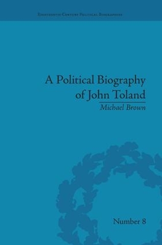 Бумажная книга «A Political Biography of John Toland», автор Майкл Браун - фото №1