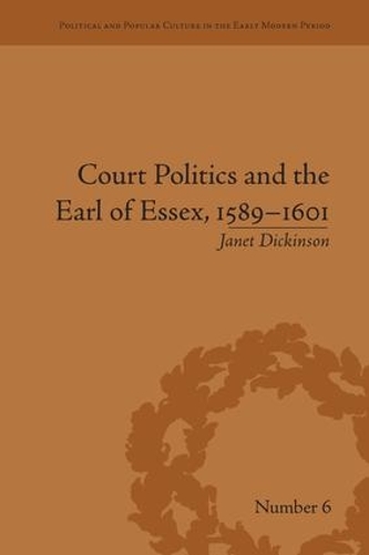 Paper book «Court Politics and the Earl of Essex, 1589-1601», author Janet Dickinson - фото №1