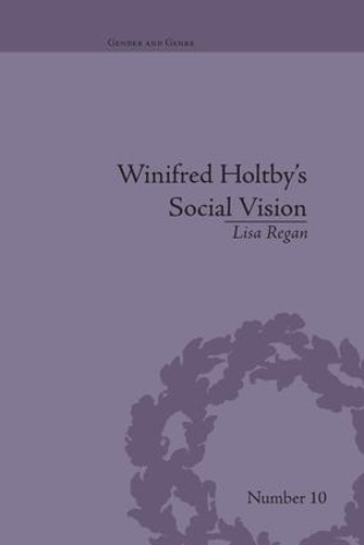 Бумажная книга «Winifred Holtby's Social Vision: 'Members One of Another'», автор Лайза Риган - фото №1
