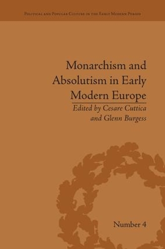 Паперова книга «Monarchism and Absolutism in Early Modern Europe» - фото №1