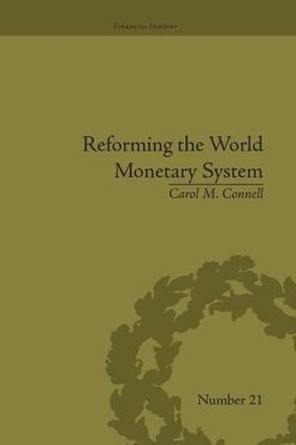 [object Object] «Reforming the World Monetary System: Fritz Machlup and the Bellagio Group», автор Кэрол М. Коннелл - фото №1