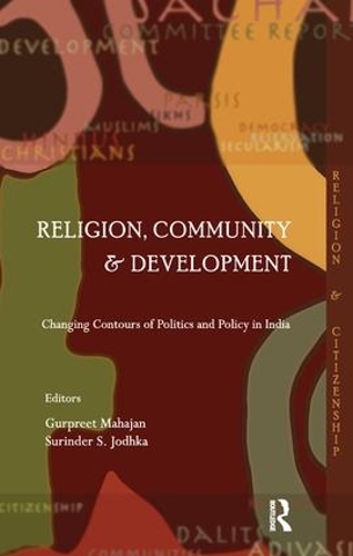 Бумажная книга «Religion, Community and Development: Changing Contours of Politics and Policy in India» - фото №1