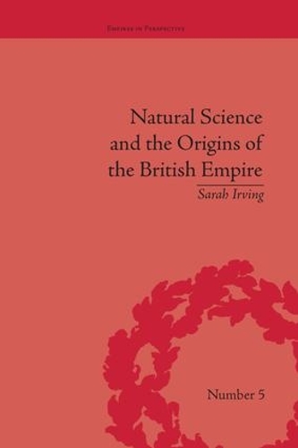 Бумажная книга «Natural Science and the Origins of the British Empire», автор Сара Ирвинг - фото №1