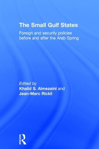 Бумажная книга «The Small Gulf States: Foreign and Security Policies before and after the Arab Spring» - фото №1