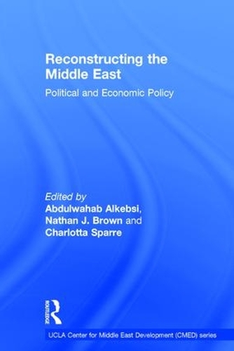 Бумажная книга «Reconstructing the Middle East: Political and Economic Policy» - фото №1