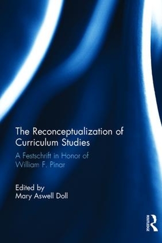 Бумажная книга «The Reconceptualization of Curriculum Studies: A Festschrift in Honor of William F. Pinar» - фото №1