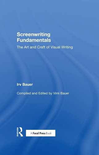 Бумажная книга «Screenwriting Fundamentals: The Art and Craft of Visual Writing», автор Ирв Бауэр - фото №1