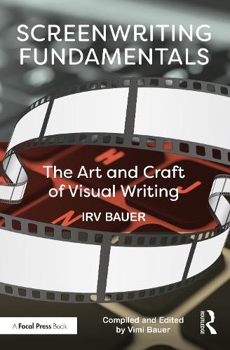 Паперова книга «Screenwriting Fundamentals: The Art and Craft of Visual Writing», автор Ірв Бауер - фото №1
