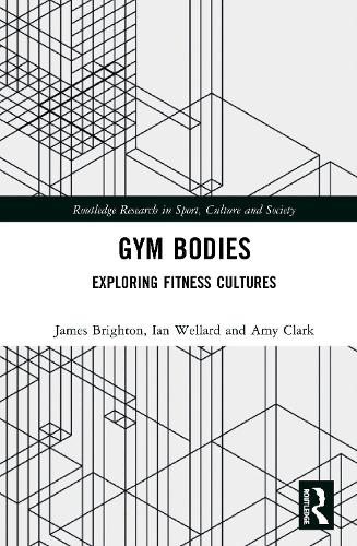 Паперова книга «Gym Bodies: Exploring Fitness Cultures», авторів Емі Кларк, Ієн Веллард, Джеймс Брайтон - фото №1