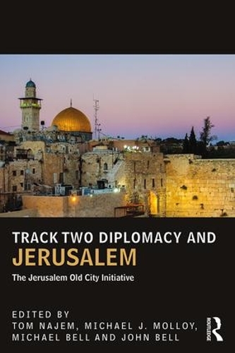 Бумажная книга «Track Two Diplomacy and Jerusalem: The Jerusalem Old City Initiative» - фото №1
