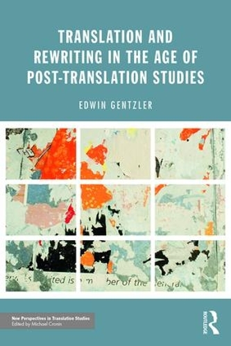 [object Object] «Translation and Rewriting in the Age of Post-Translation Studies», автор Едвін Ґентцлер - фото №1