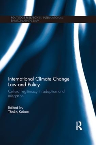 Бумажная книга «International Climate Change Law and Policy: Cultural Legitimacy in Adaptation and Mitigation» - фото №1