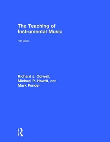 Паперова книга «The Teaching of Instrumental Music», авторів Майкл Хьюітт, Річард Колвелл - фото №1