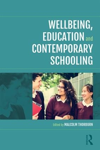 Паперова книга «Wellbeing, Education and Contemporary Schooling» - фото №1