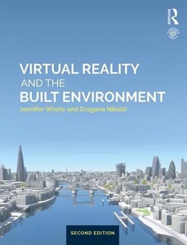 [object Object] «Virtual Reality and the Built Environment», авторів Дженніфер Уайт, Агана Ніколіч - фото №1