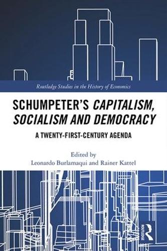 Бумажная книга «Schumpeter’s Capitalism, Socialism and Democracy: A Twenty-First Century Agenda» - фото №1
