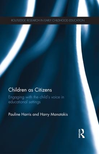 Бумажная книга «Children as Citizens: Engaging with the child's voice in educational settings», авторов Гарри Манатакис, Полина Харрис - фото №1