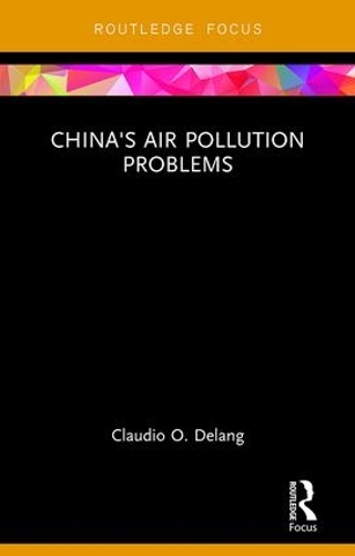 Бумажная книга «China's Air Pollution Problems», автор Клаудио О. Деланг - фото №1