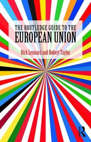 Бумажная книга «The Routledge Guide to the European Union», авторов Дик Леонард, Роберт Тейлор - фото №1