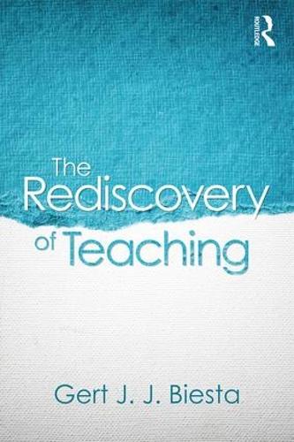 Бумажная книга «The Rediscovery of Teaching», автор Герт Биеста - фото №1