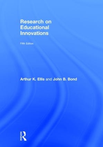 Бумажная книга «Research on Educational Innovations», авторов Артур К. Эллис, Джон Б. Бонд - фото №1