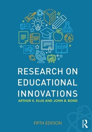Бумажная книга «Research on Educational Innovations», авторов Артур К. Эллис, Джон Б. Бонд - фото №1