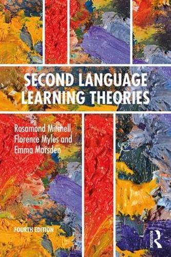 [object Object] «Second Language Learning Theories: Fourth Edition», авторів Емма Марсден, Флоренс Майлз, Розамонд Мітчелл - фото №1