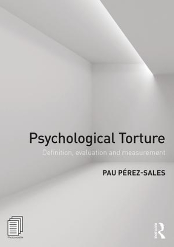 Паперова книга «Psychological Torture: Definition, Evaluation and Measurement», автор Пау Перес Сейлз - фото №1