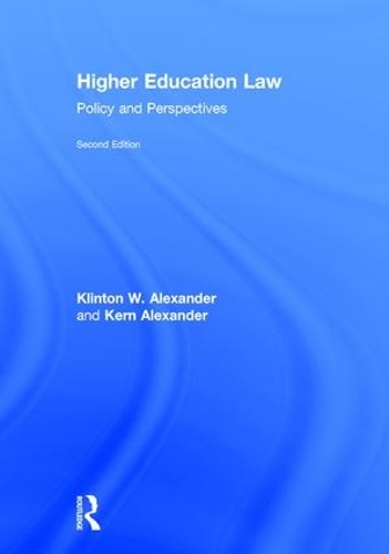 Бумажная книга «Higher Education Law: Policy and Perspectives», авторов Керн Александер, Клинтон Александр - фото №1