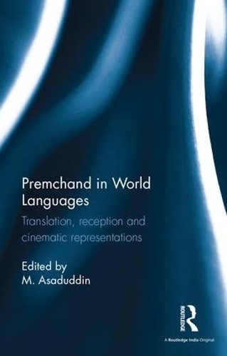 Бумажная книга «Premchand in World Languages: Translation, reception and cinematic representations» - фото №1