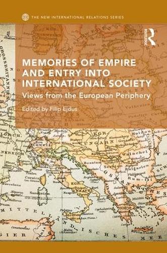 Бумажная книга «Memories of Empire and Entry into International Society: Views from the European periphery» - фото №1