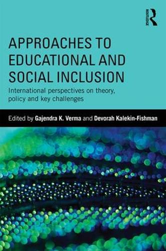 Паперова книга «Approaches to Educational and Social Inclusion: International perspectives on theory, policy and key challenges» - фото №1