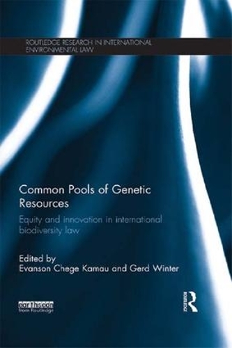 Бумажная книга «Common Pools of Genetic Resources: Equity and Innovation in International Biodiversity Law» - фото №1
