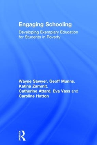 Бумажная книга «Engaging Schooling: Developing Exemplary Education for Students in Poverty», авторов Кэролайн Хаттон, Катрин Аттард, Ева Васс, Джефф Маннс, Катина Заммит, Уэйн Сойер - фото №1
