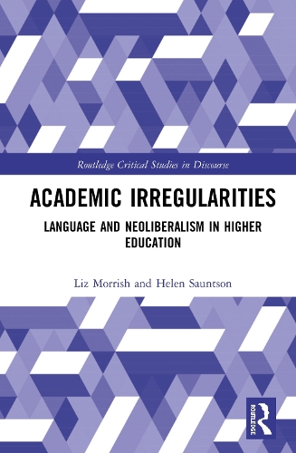 [object Object] «Academic Irregularities: Language and Neoliberalism in Higher Education», авторів Хелен Сонтсон, Ліз Морріш - фото №1