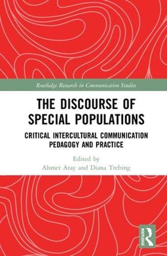 Бумажная книга «The Discourse of Special Populations: Critical Intercultural Communication Pedagogy and Practice» - фото №1