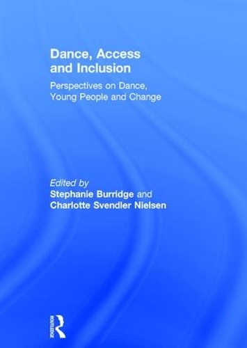 Паперова книга «Dance, Access and Inclusion: Perspectives on Dance, Young People and Change» - фото №1