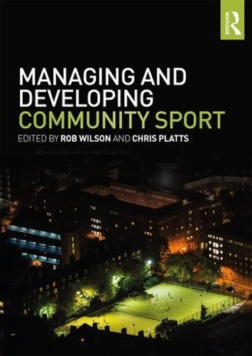 Паперова книга «Managing and Developing Community Sport» - фото №1