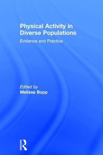 Паперова книга «Physical Activity in Diverse Populations: Evidence and Practice» - фото №1
