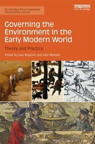 [object Object] «Governing the Environment in the Early Modern World: Theory and Practice» - фото №1