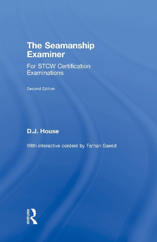 Бумажная книга «The Seamanship Examiner: For STCW Certification Examinations», авторов Дэвид Хаус, Фархан Саид - фото №1