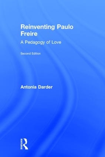 Паперова книга «Reinventing Paulo Freire: A Pedagogy of Love», автор Антонія Дардер - фото №1