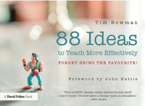 Паперова книга «88 Ideas to Teach More Effectively: Forget being the favourite!», автор Тім Боумен - фото №1