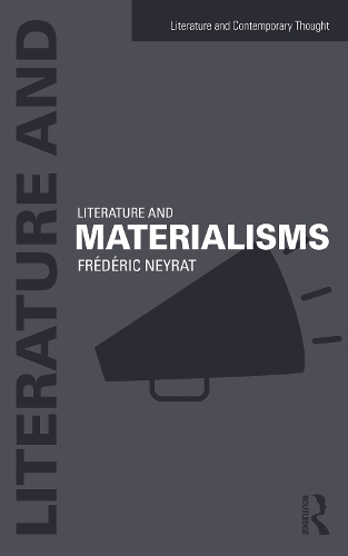 Бумажная книга «Literature and Materialisms», автор Фредерик Нейрат - фото №1