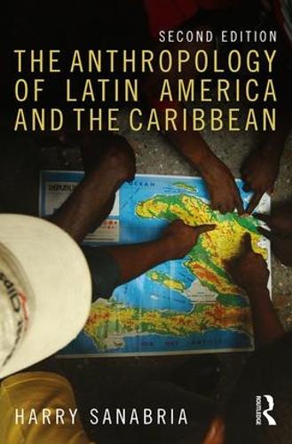 Паперова книга «The Anthropology of Latin America and the Caribbean», автор Гаррі Санабрія - фото №1