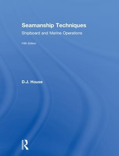 Бумажная книга «Seamanship Techniques: Shipboard and Marine Operations», автор Д.Дж. Хаус - фото №1