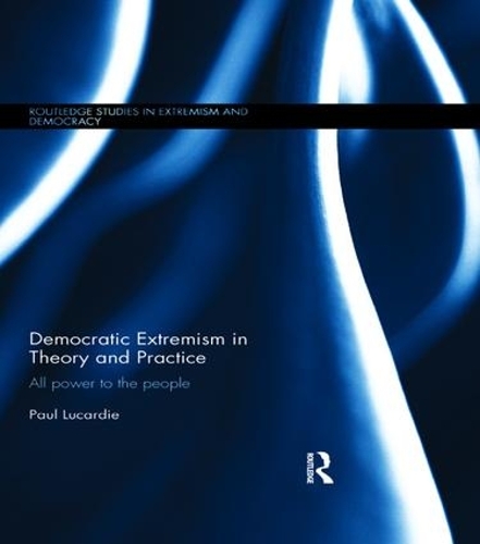 [object Object] «Democratic Extremism in Theory and Practice: All Power to the People», автор Пол Люкарди - фото №1