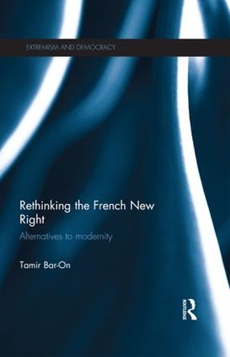 Бумажная книга «Rethinking the French New Right: Alternatives to Modernity», автор Тамир Бар-Он - фото №1