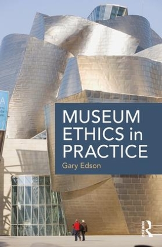 Паперова книга «Museum Ethics in Practice», автор Гарі Едсон - фото №1